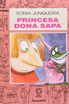 Livro A Princesa Dona Sapa - Resumo, Resenha, PDF, etc.
