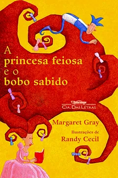 Livro A Princesa Feiosa e O Bobo Sabido - Resumo, Resenha, PDF, etc.