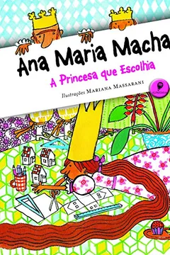 Livro A Princesa Que Escolhia - Resumo, Resenha, PDF, etc.