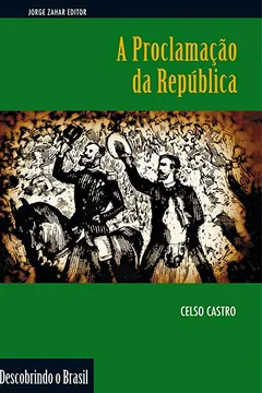 Livro A Proclamação Da República. Coleção Descobrindo o Brasil - Resumo, Resenha, PDF, etc.