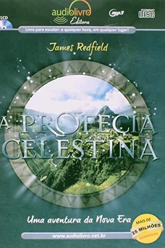 Livro A Profecia Celestina - Audiolivro - Resumo, Resenha, PDF, etc.