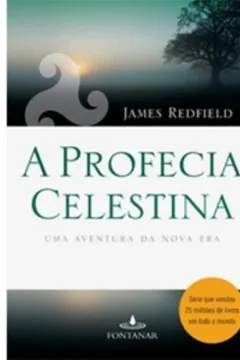 Livro A Profecia Celestina - Resumo, Resenha, PDF, etc.