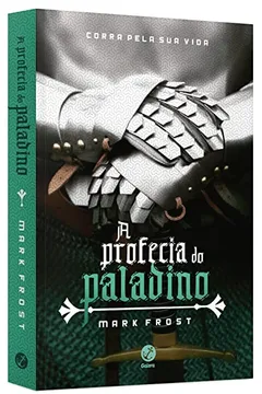 Livro A Profecia do Paladino - Resumo, Resenha, PDF, etc.