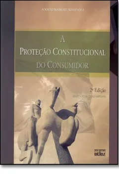 Livro A Proteção Constitucional do Consumidor - Resumo, Resenha, PDF, etc.