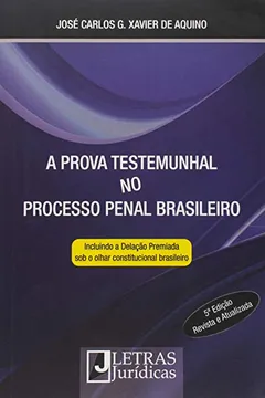 Livro A Prova Testemunhal no Processo Penal Brasileiro - Resumo, Resenha, PDF, etc.