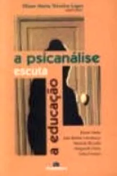 Livro A Psicanálise Escuta a Educação - Resumo, Resenha, PDF, etc.