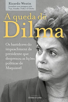 Livro A Queda de Dilma - Resumo, Resenha, PDF, etc.