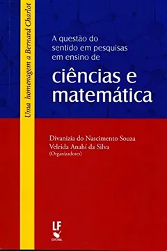 Livro A Questão do Sentido em Pesquisas em Ensino de Ciências e Matemática - Resumo, Resenha, PDF, etc.