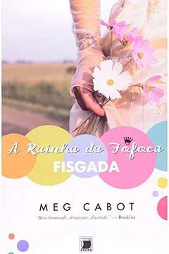 Livro A Rainha da Fofoca - Fisgada - Resumo, Resenha, PDF, etc.
