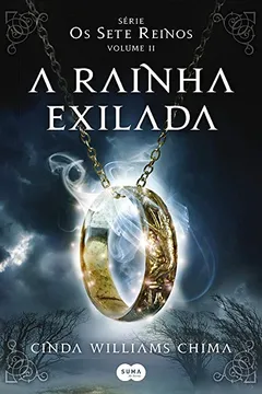 Livro A Rainha Exilada. Os Sete Reinos - Volume 2. Série Os Sete Reinos - Resumo, Resenha, PDF, etc.