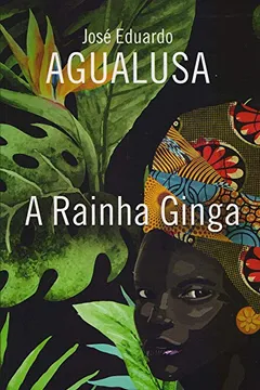Livro A Rainha Ginga - Resumo, Resenha, PDF, etc.