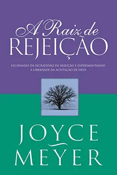 Livro A Raiz De Rejeição - Resumo, Resenha, PDF, etc.