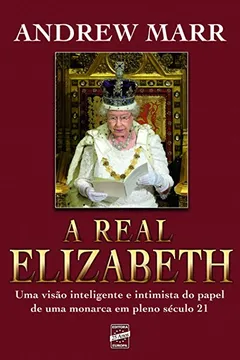 Livro A Real Elizabeth - Resumo, Resenha, PDF, etc.