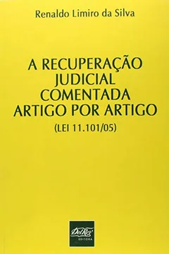 Livro A Recuperação Judicial Comentada Artigo por Artigo - Resumo, Resenha, PDF, etc.