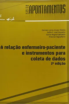 Livro A Relação Enfermeiro-Paciente e Instrumento Para Coleta de Dados - Resumo, Resenha, PDF, etc.