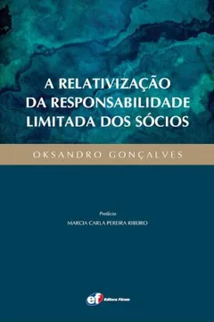 Capa do livro A Relativização da Responsabilidade Limitada dos Sócios
