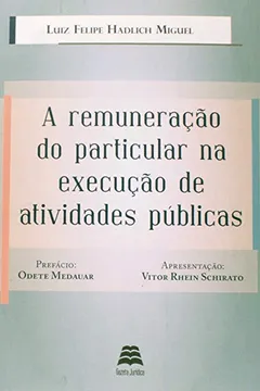 Livro A Remuneração do Particular na Execução de Atividades Públicas - Resumo, Resenha, PDF, etc.