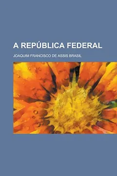 Livro A Republica Federal - Resumo, Resenha, PDF, etc.