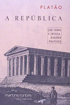 Livro A República - Resumo, Resenha, PDF, etc.