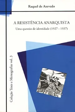 Livro A Resistencia Anarquista - Resumo, Resenha, PDF, etc.