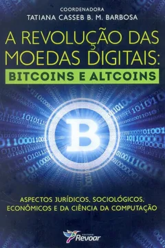 Livro A Revolução das Moedas Digitais - Resumo, Resenha, PDF, etc.