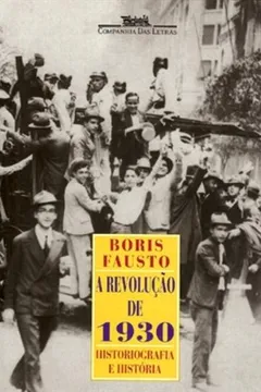 Livro A Revolução de 1930 - Resumo, Resenha, PDF, etc.