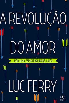 Livro A Revolução Do Amor - Resumo, Resenha, PDF, etc.