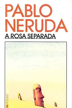Livro A Rosa Separada - Coleção L&PM Pocket - Resumo, Resenha, PDF, etc.