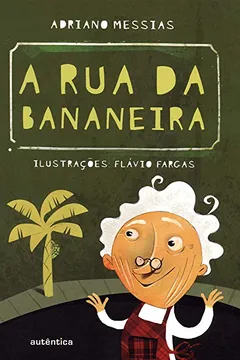 Livro A Rua da Bananeira - Resumo, Resenha, PDF, etc.