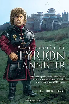 Livro A Sabedoria de Tyrion Lannister - Volume 1 - Resumo, Resenha, PDF, etc.