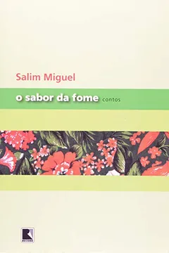 Livro A Sabor da Fome - Resumo, Resenha, PDF, etc.