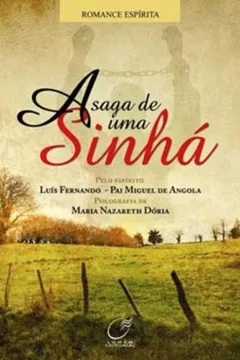 Livro A Saga de Uma Sinhá - Resumo, Resenha, PDF, etc.