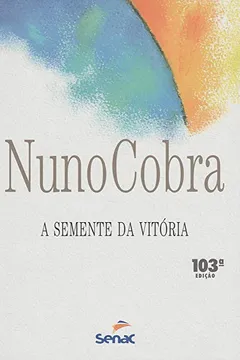 Livro A Semente Da Vitória - Resumo, Resenha, PDF, etc.