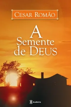 Livro A Semente de Deus - Resumo, Resenha, PDF, etc.