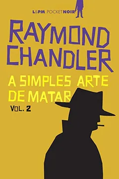Livro A Simples Arte De Matar - Volume 2. Coleção L&PM Pocket - Resumo, Resenha, PDF, etc.