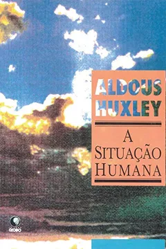 Livro A Situação Humana - Resumo, Resenha, PDF, etc.