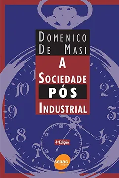 Livro A Sociedade Pós-industrial - Resumo, Resenha, PDF, etc.