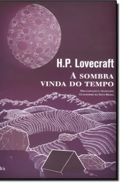 Livro A Sombra Vinda do Tempo - Resumo, Resenha, PDF, etc.