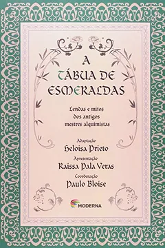 Livro A Tábua De Esmeraldas. Lendas E Mitos Dos Antigos Mestres Alquimistas - Série Imaginário - Resumo, Resenha, PDF, etc.