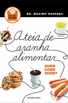 Livro A Teia de Aranha Alimentar. Quem Come Quem? - Resumo, Resenha, PDF, etc.