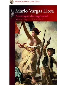 Livro A Tentação Do Impossível. Victor Hugo E Os Miseráveis - Resumo, Resenha, PDF, etc.