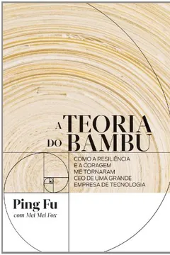 Livro A Teoria do Bambu - Resumo, Resenha, PDF, etc.