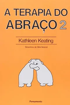 Livro A Terapia do Abraço 2 - Resumo, Resenha, PDF, etc.