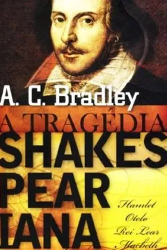 Livro A Tragédia Shakespeariana - Resumo, Resenha, PDF, etc.