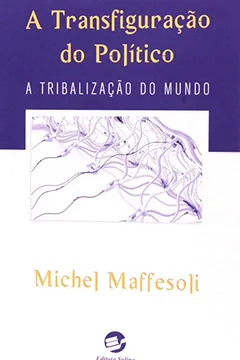 Livro A Transfiguração Do Político - Resumo, Resenha, PDF, etc.