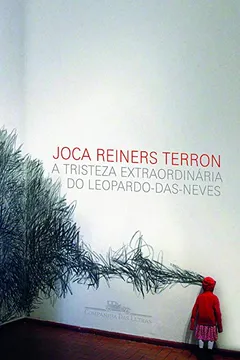 Livro A Tristeza Extraordinária do Leopardo-Das-Neves - Resumo, Resenha, PDF, etc.