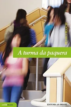 Livro A Turma da Paquera - Resumo, Resenha, PDF, etc.