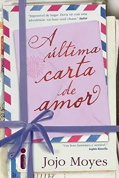 Livro A Última Carta de Amor - Resumo, Resenha, PDF, etc.