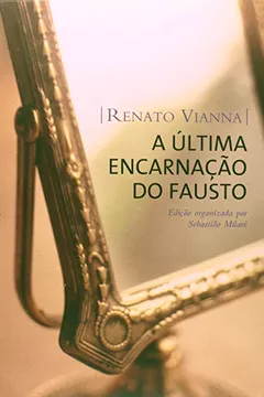 Livro A Última Encarnação do Fausto - Resumo, Resenha, PDF, etc.