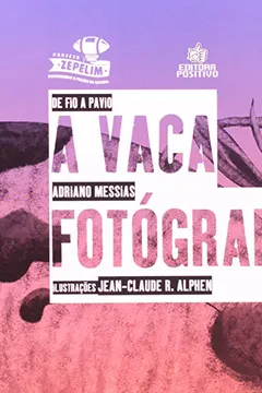 Livro A Vaca Fotografa - Resumo, Resenha, PDF, etc.